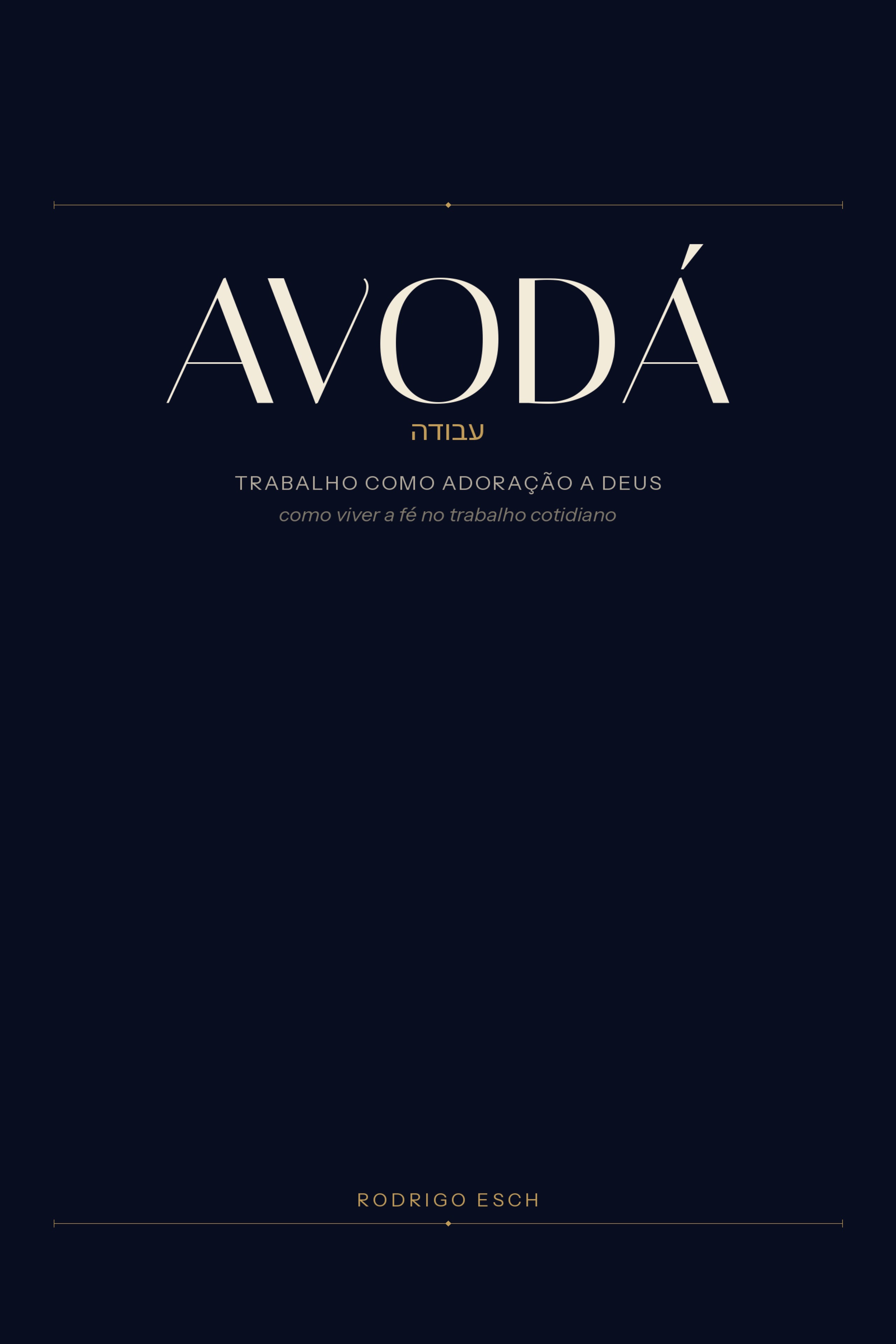Capa do livro Avodá: Trabalho como adoração a Deus